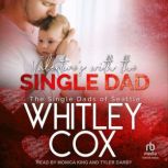 Valentines with the Single Dad, Whitley Cox