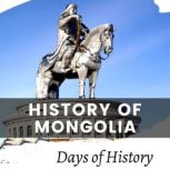 History of Mongolia, Days of History