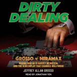 Dirty Dealing, Jeffrey Allan Grosso