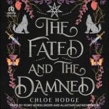 The Fated and the Damned, Chloe Hodge