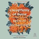 Cacophony of Bone, Kerri ni Dochartaigh