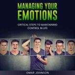 Managing Your Emotions, Omar Johnson