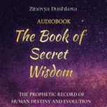 The Book of Secret Wisdom The prophe..., Zinovya Dushkova