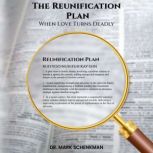 The Reunification Plan, Dr. Mark Schenkman
