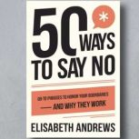 50 Ways to Say NO, Elisabeth Andrews