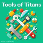Tools of Titans Book summary  analy..., Ethan Clarity