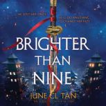 Brighter Than Nine, June CL Tan