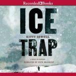 Ice Trap, Kitty Sewell