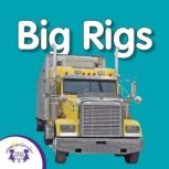 My First PlayList Big Rigs, Kim Mitzo Thompson
