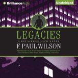 Legacies, F. Paul Wilson