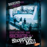 Behind the Racks Exploring the Secrets of a Shopping Mall, Tammy Enz