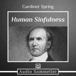 Human Sinfulness, Gardiner Spring