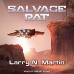 Salvage Rat, Larry N. Martin