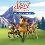 Spirit Untamed: The Movie Novel, Claudia Guadalupe Martinez