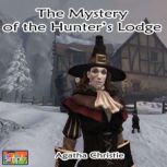 The Mystery of the Hunters Lodge, Agatha Christie