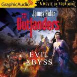 Evil Abyss Dramatized Adaptation, James Axler