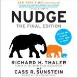 Nudge: The Final Edition Improving Decisions About Money, Health, And The Environment, Cass R. Sunstein