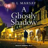 A Ghostly Shadow, H L Marsay