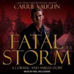Fatal Storm, Carrie Vaughn