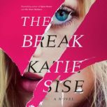 The Break, Katie Sise