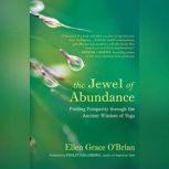 The Jewel of Abundance, Ellen Grace OBrian