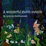 A wonderful storm outside Charlotte Bentley - Lottie, Ariel Isa BeitShemesh