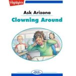 Ask Arizona Clowning Around, Lissa Rovetch