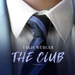 The Club, Takis Wurger