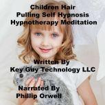 Children Health Relaxation Self Hypno..., Key Guy Technology LLC