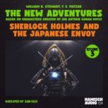 Sherlock Holmes and the Japanese Envo..., William K. Stewart