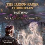 The Jaxson Rader Chronicles, Ron Gravatt