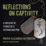 Reflections on Captivity, Porter Alexander Halyburton