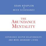 The Abundance Mentality, Sean Kouplen