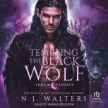 Tempting the Black Wolf, N.J. Walters