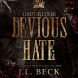 Devious Hate, J.L. Beck