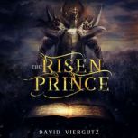 The Risen Prince, David Viergutz