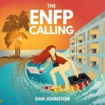 The ENFP Calling, Dan Johnston