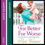 For Better For Worse, Pam Weaver