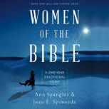 Women of the Bible A One-Year Devotional Study of Women in Scripture, Ann Spangler