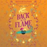 Back in the Flame, Skye Sullivan