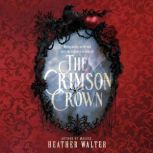 The Crimson Crown, Heather Walter