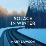 Solace in Winter, Mary Lawson