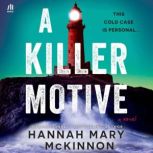 A Killer Motive, Hannah Mary McKinnon