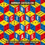 The Science of Fate, Hannah Critchlow