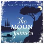 The MoonSpinners, Mary Stewart