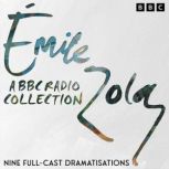 Emile Zola A BBC Radio Drama Collect..., Emile Zola
