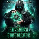 The Emperor's Conscience, Michael K. Combs