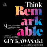 Think Remarkable, Guy Kawasaki