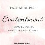 Contentment, Tracy WildePace
