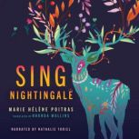 Sing, Nightingale, Marie Helene Poitras